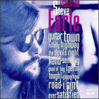 Steve Earle : Essential Steve Earle